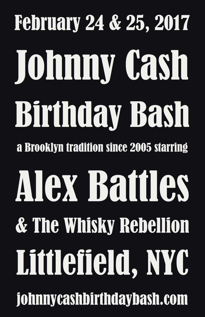 Johnny Cash Birthday Bash at Littlefield starring Alex Battles & The Whisky Rebellion.